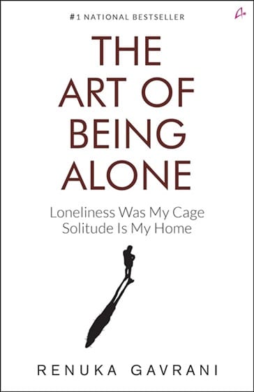 Book Review: The Art of Being Alone by Renuka Gavrani